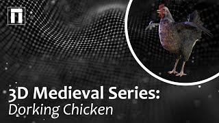 3D Medieval Series Dorking Chicken