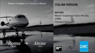 Marian Georgiou ft. Francesco Boccia - Roma - Atene (Italian Version) (New 2016)