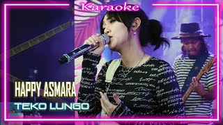 Download lagu TEKO LUNGO - Happy Asmara (Karaoke) mp3 Download lagu TEKO LUNGO - Happy Asmara (Karaoke) mp3