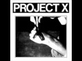 Project X- Straight Edge Revenge 