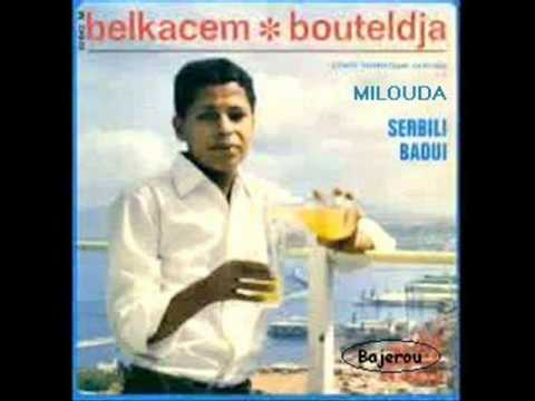 Bouteldja Belkacem -Milouda fine kounti -