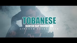 Download lagu Siantar Rap Foundation - Tobanese [ Video] LINGGOM Soundtrack mp3