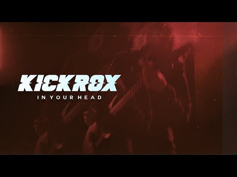 KICKROX – In Your Head (Official Music Video)