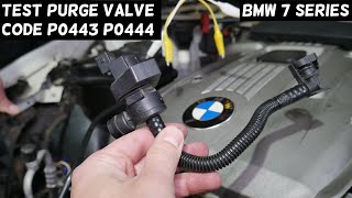 BMW TEST PURGE CONTROL VALVE P0443 P0444 7 SERIES E65 E66 F01 730i 735i 740i 745i 750i 760i