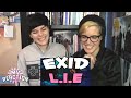 EXID 이엑스아이디 L I E 엘라이 MV REACTION