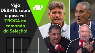 ‘Trocar Tite por Renato Gaúcho? Essa Seleção precisa de um chacoalhão’: veja debate