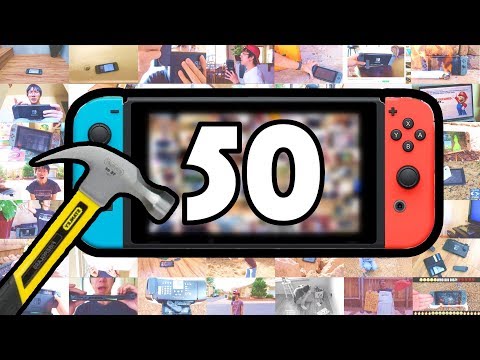 50 WAYS TO BREAK A NINTENDO SWITCH