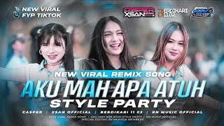 Download lagu DJ AKU MAH APA ATUH STYLE PARTY VIRAL TIKTOK CASPER & XSAN  FEAT BERDIKARI 11.02 mp3