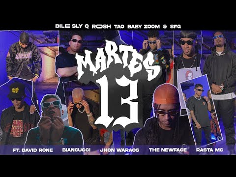 Dile Sly Q x ROSH - Martes 13 Tao, Baby Zoom, SFG Ft. Biancucci, RastaMc, David Rone, Jhon, Newface
