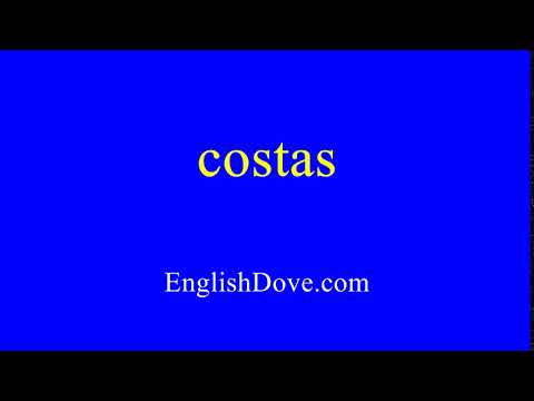 How to pronounce costas in American English.