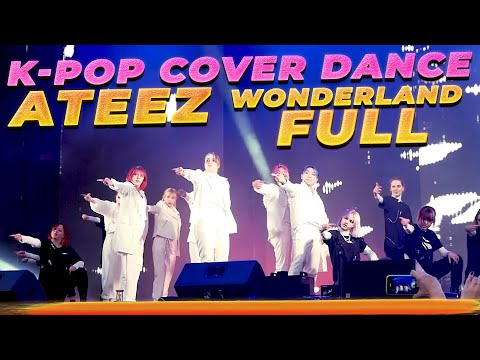 K-POP Cover Dance - ATEEZ - WONDERLAND [FULL Perfomance]