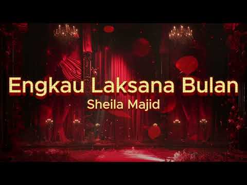 Engkau Laksana Bulan - Sheila Majid