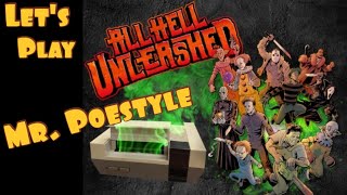 Mr. Poestyle Plays All Hell Unleashed By Fista NES