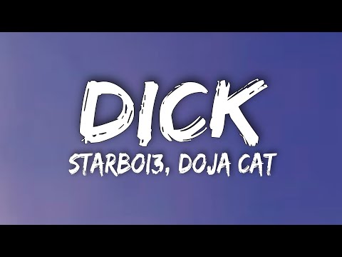 Starboi3, Doja Cat- DICK (Lyrics) | i am going in tonight