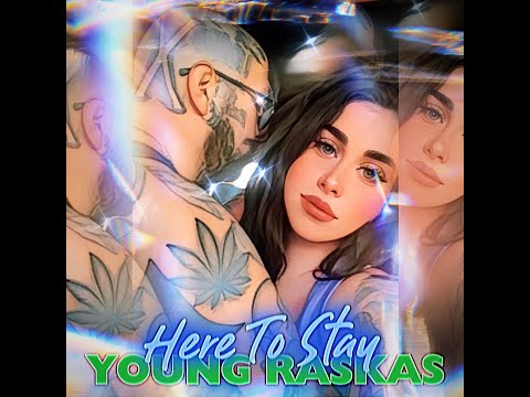 Young Raskas - Here To Stay