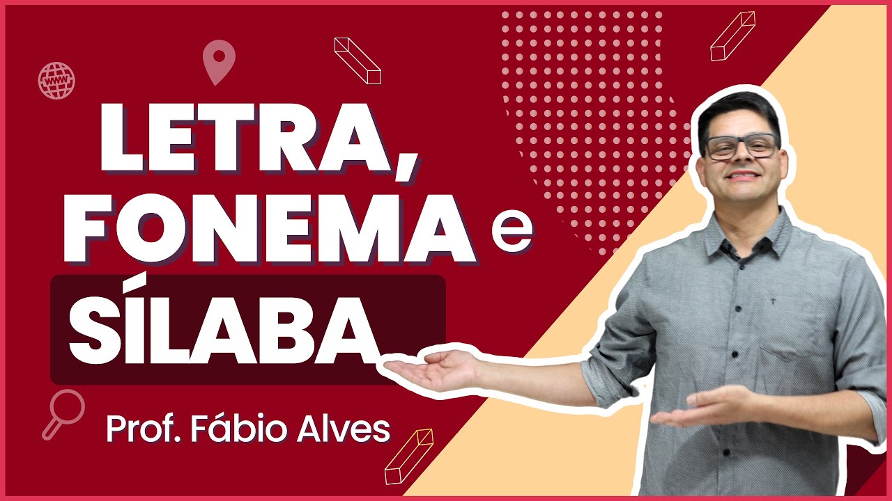 Aula 9: Letra, fonema e sílaba