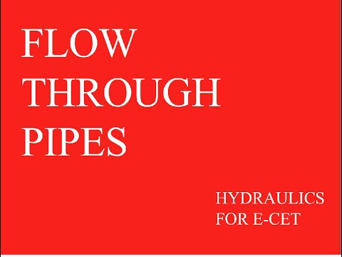 FLOW THROUGH PIPES-FOR E-CET