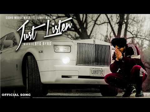Just Listen (Official Song) Sidhu Moose Wala || Byg Byrd || Sunny Malton || New Punjabi Song 2025