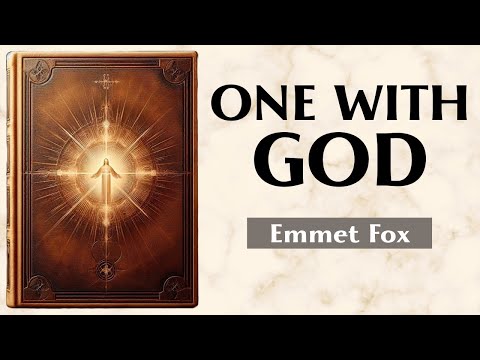 The Consciousness Of Christ - HOW TO LIVE FROM THE SOURCE - Emmet Fox
