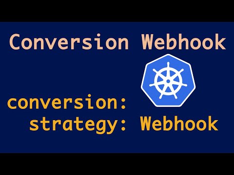 Supporting multiple versions (v1alpha1, v1beta1) of CR in Kubernetes | Conversion Webhook Explained