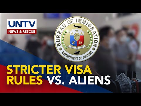 BI backs stricter visa issuance for foreign nationals