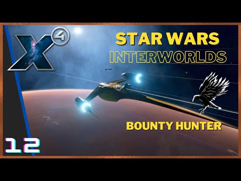 12: Firespray - Bounty Hunter Playthrough - Star Wars Interworlds 0.6 X4 Foundations