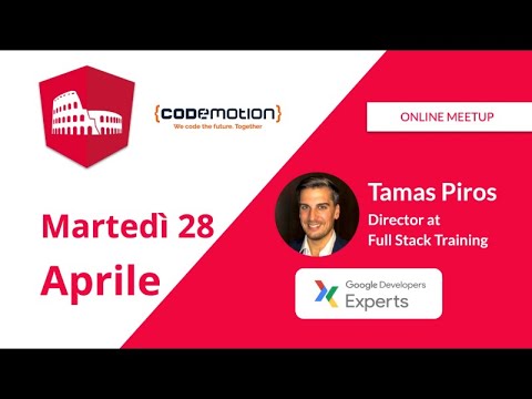 Meetup #AperiTech Online Edition 28/04/2020 - Angular Roma - Meetup di Angular Roma