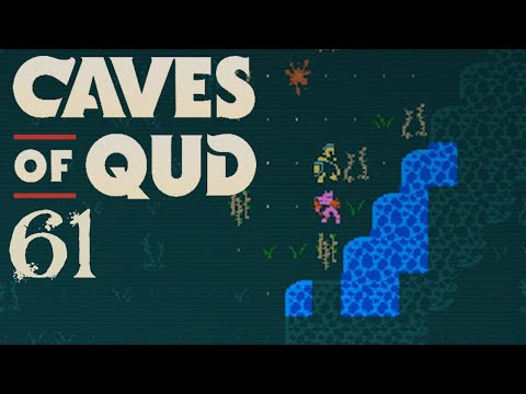 SB Plays Caves of Qud 61 - Festooned