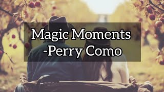 Magic Moments - Perry Como Lyrics