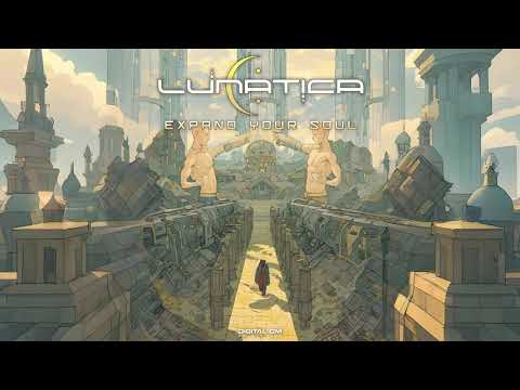 Lunatica - Expand Your Soul