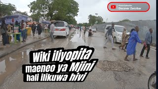 Wiki iliyopita Zanzibar maeneo ya Mjini Darajani Malindi Forodhani Shangani...