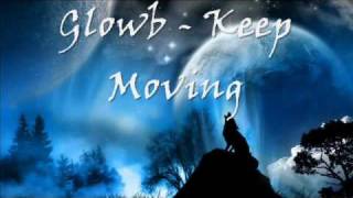 Glowb - Keep Moving
