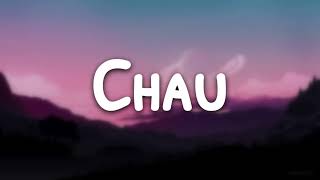 Chau | No Te Va Gustar &amp; Julieta Venegas | (Letra/Lyrics)