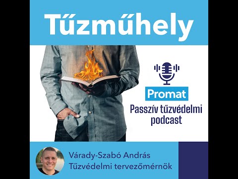 Tűzműhely S1E3 - Hő-és füstelvezetés gépész szemmel Vendég: Orosz Tamás