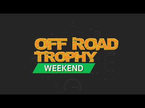 Off Road Trophy Weekend ออกอากาศวันที่ 5 พฤษภาคม 2568  เบรก 1