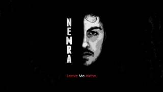 Nemra - Leave me alone (Album Version)