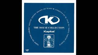 Kapital - The House Collection (2001) CD 2 Disctraction Creative House Session D