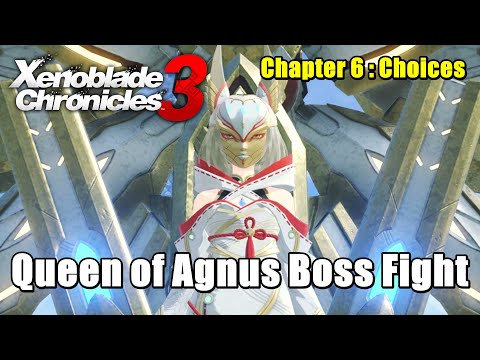 Xenoblade Chronicles 3 Queen of Agnus Boss Fight - Chapter 6 Choices