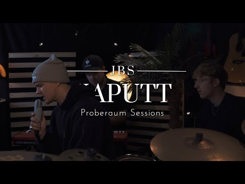 JBS - Kaputt (Proberaum Sessions)
