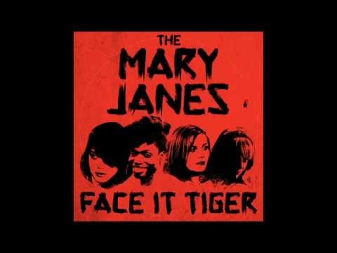 Face it Tiger-The MaryJanes (Married with Sea monsters)