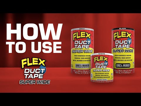 How To Use Flex Super Wide Duct Tape