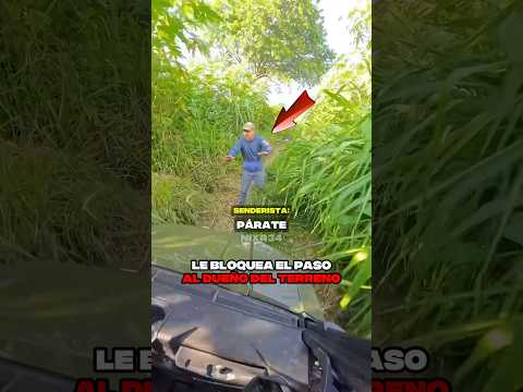 Senderista Le Bloquea el Camino al Dueño del Terreno 😅 @JosueJaib