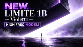 NEW Limite 1B - Violetto: High Frequency Model! 🤯