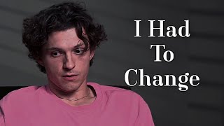 I Was Losing Myself | Tom Holland