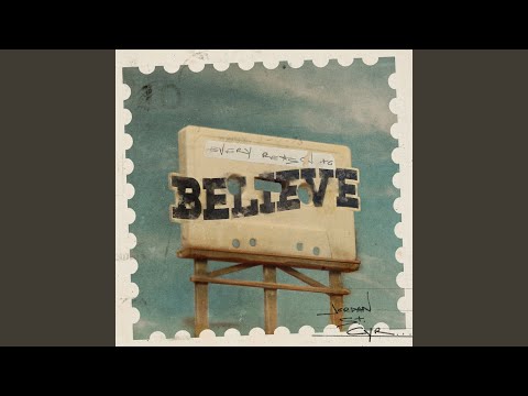 Every Reason To Believe