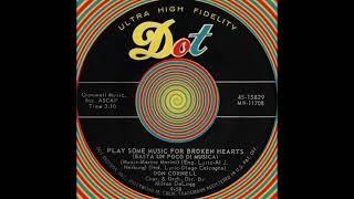 PLAY SOME MUSIC FOR BROKEN HEARTS, Don Cornell, Dot #15829  1958