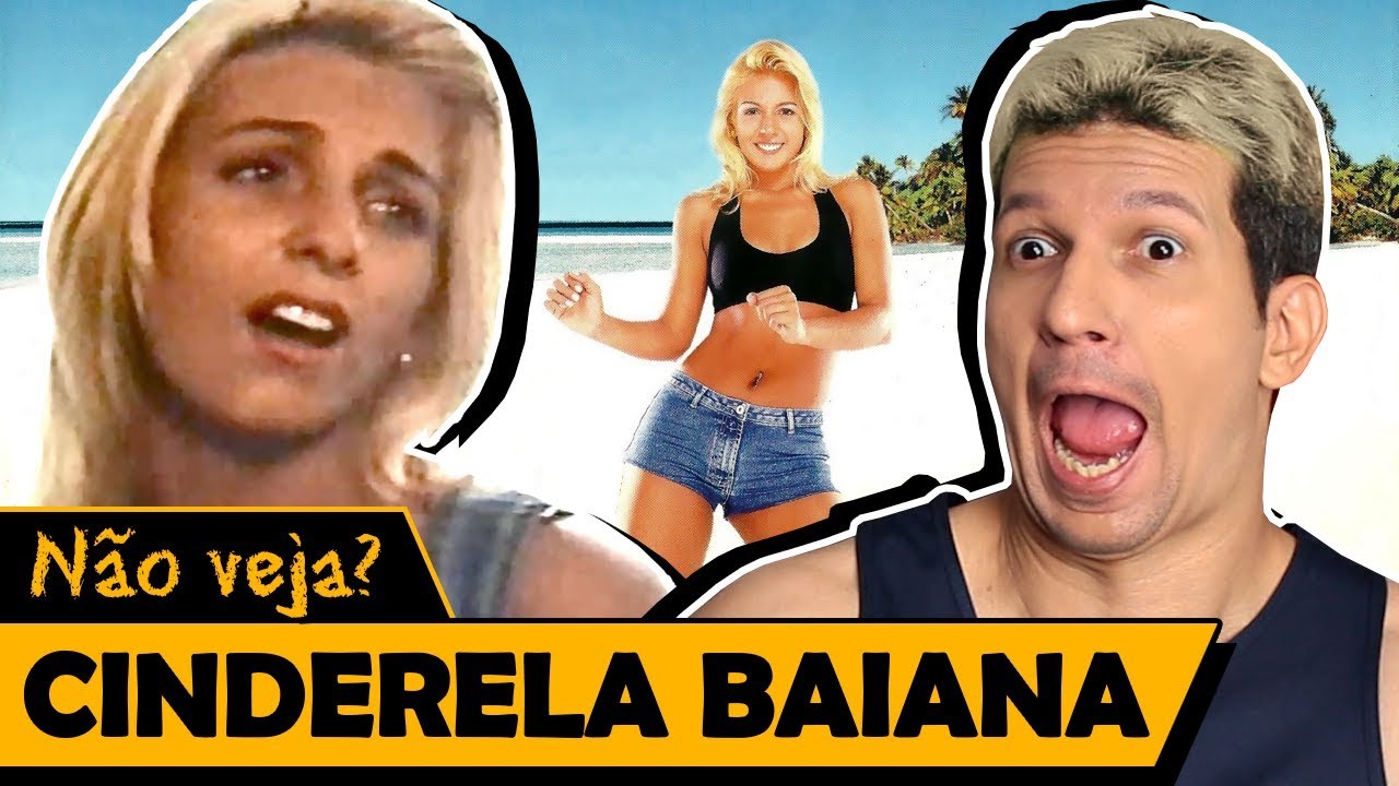 CINDERELA BAIANA - Os Piores Filmes do Mundo