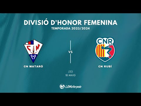 [WATERPOLO] CN Mataró VS Absolut Femení  (Divisió d'Honor Femenina - J22) | 18/05/2024