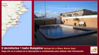 preview picture of video '2 dormitorios 1 baño Bungalow se Vende en Santiago De La Ribera, Murcia, Spain'
