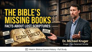Video: The Bible's Missing Books? - Michael Kruger
